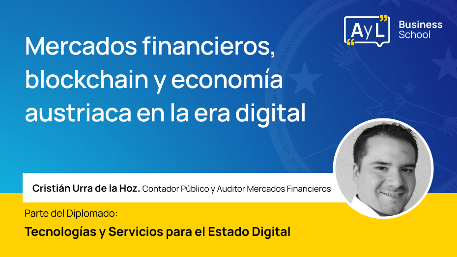Curso - Mercados financieros, blockchain y economía austriaca en la era digital